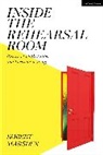 Robert Marsden, Marsden Robert - Inside the Rehearsal Room