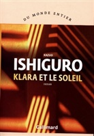 Kazuo Ishiguro - Klara et le soleil