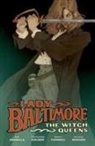 Bridgit Connell, Christopher Golden, Michelle Madsen, Mike Mignola, Clem Robins, Bridgit Connell - Lady Baltimore: The Witch Queens