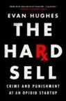 Evan Hughes - The Hard Sell
