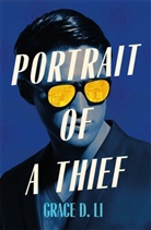 Grace D. Li, Grace Li, Grace D Li, Grace D. Li - Portrait of a Thief