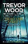 Trevor Wood, Wood Trevor - Dead End Street