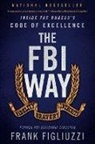 Frank Figliuzzi - The FBI Way
