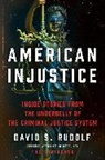 David S Rudolf, David S. Rudolf - American Injustice