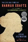 Gregg Hecimovich - The Life and Times of Hannah Crafts