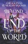Amie Kaufman, Meagan Spooner - Beyond the End of the World