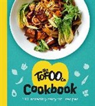 The Tofoo Co, The Tofoo Co., TBC Author, The Tofoo Co - The Tofoo Cookbook