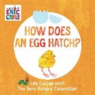 Eric Carle, Carle Eric, Eric Carle, Carle Eric - How Does an Egg Hatch?