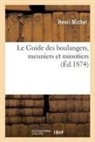 Henri Michel, Michel-H - Le guide des boulangers, meuniers