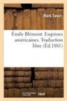 Émile Blémont, Mark Twain, Twain-m - Emile blemont. esquisses