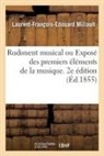Laurent-François-Edouard Millault, Millault-l f e - Rudiment musical ou expose des