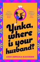 Lizzie Damilola Blackburn, Lizzie Damilola Blackburn - Yinka, Where is Your Huzband?