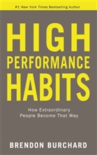 Brendon Burchard, Burchard Brendon - High Performance Habits
