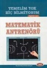 Komisyon - Matematik Antrenörü - Temelim Yok Hic Bilmiyorum Diyenler icin