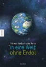 Jakob Winkler - Fatimas fantastische Reise in eine Welt ohne Erdöl