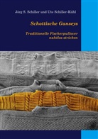 Jörg Schiller, Jörg S Schiller, Jörg S. Schiller, Ute Schiller-Kühl - Schottische Ganseys