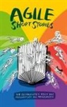 Judith Andresen, Petra Berleb, Kathinka Best, Hendrik Bornholdt, Susanne Bretfeld, Thomas van der Burg... - Agile Short Stories