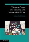 Christine Chinkin, Christine (London School of Economics and Chinkin, Chinkin Christine - Women, Peace and Security and International Law
