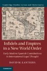 David M. Lantigua, David M. (University of Notre Dame Lantigua, Lantigua David M. - Infidels and Empires in a New World Order