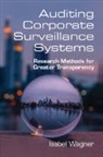 Isabel Wagner, Isabel (De Montfort University Wagner - Auditing Corporate Surveillance Systems