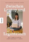 Katharina Marisa Katz - Zwischen Laptop und Legosteinen