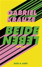 Gabriel Krauze - Beide Leben