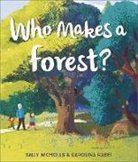 Sally Nicholls, Nicholls Sally, Carolina Rabei, Rabei Carolina - Who Makes a Forest?