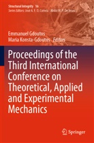 Emmanue Gdoutos, Emmanuel Gdoutos, Konsta-Gdoutos, Konsta-Gdoutos, Maria Konsta-Gdoutos - Proceedings of the Third International Conference on Theoretical, Applied and Experimental Mechanics