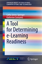 Katherine Cennamo, Cath James-Springer, Cathy James-Springer - A Tool for Determining e-Learning Readiness