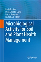 Prachi Bhargava, Prachi Bhargava et al, Dee Chandra Suyal, Deep Chandra Suyal, Reeta Goel, Ravindra Soni... - Microbiological Activity for Soil and Plant Health Management