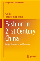Yul Bai, Yuli Bai, Zang, Zang, Yingchun Zang - Fashion in 21st Century China