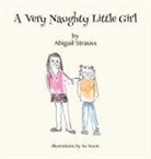 Abigail Strauss, Su Novis - A Very Naughty Little Girl