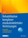 KOLLER, Thomas Koller - Rehabilitation komplexer muskuloskelettaler Verletzungen