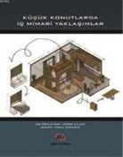 I. Emre Kavut, Gamze Veral Emerce - Kücük Konutlarda Ic Mimari Yaklasimlar