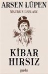 Maurice Leblanc - Kibar Hirsiz - Arsen Lüpen