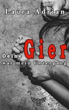 Laura Adrian, Merlin Bookshop, Merlins Bookshop, Merlins Bookshop - Deine Gier war mein Untergang