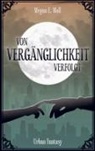 Megan E Moll, Megan E. Moll, Megan E. Moll - Von Vergänglichkeit Verfolgt