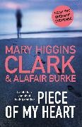 Alafair Burke,  Burke Alafair, Mary Higgin Clark, Mary Higgins Clark - Piece of My Heart