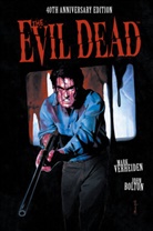 John Bolton, Mark Verheiden, John Bolton - The Evil Dead: 40th Anniversary Edition