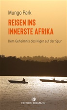 Mungo Park, Heinrich Pleticha, Heinric Pleticha (Dr.), Heinrich Pleticha (Dr.) - Reisen ins innerste Afrika