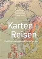 Ruth Schilling, Frederic Theis, Florian Tüchert, Wolfgang Struck - Karten - Reisen