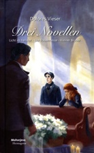 Dolores Vieser - Drei Novellen