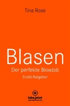 Tina Rose, blue panther books, ww lebe jetzt, www lebe jetzt, Www. Lebe. Jetzt, www.lebe.jetzt - Blasen - Der perfekte Blowjob | Erotik-Ratgeber