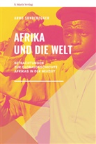 Arno Sonderegger - Afrika und die Welt