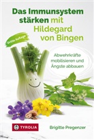 Brigitte Pregenzer - Das Immunsystem stärken mit Hildegard von Bingen