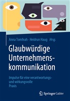Haug, Haug, Heidrun Haug, Ann Tomfeah, Anna Tomfeah - Glaubwürdige Unternehmenskommunikation