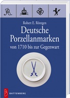Robert E Röntgen, Robert E. Röntgen - Deutsche Porzellanmarken