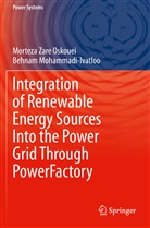 Behnam Mohammadi-Ivatloo, Mortez Zare Oskouei, Morteza Zare Oskouei - Integration of Renewable Energy Sources Into the Power Grid Through PowerFactory
