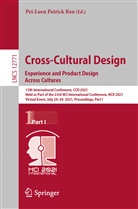 Pei-Lue Patrick Rau, Pei-Luen Patrick Rau, Pei-Luen Patrick Rau - Cross-Cultural Design. Experience and Product Design Across Cultures