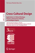 Pei-Lue Patrick Rau, Pei-Luen Patrick Rau, Pei-Luen Patrick Rau - Cross-Cultural Design. Applications in Cultural Heritage, Tourism, Autonomous Vehicles, and Intelligent Agents